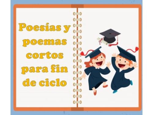 Las mejores 7 poesías y poemas cortos para fin de ciclo escolar - Los  Materiales Educativos